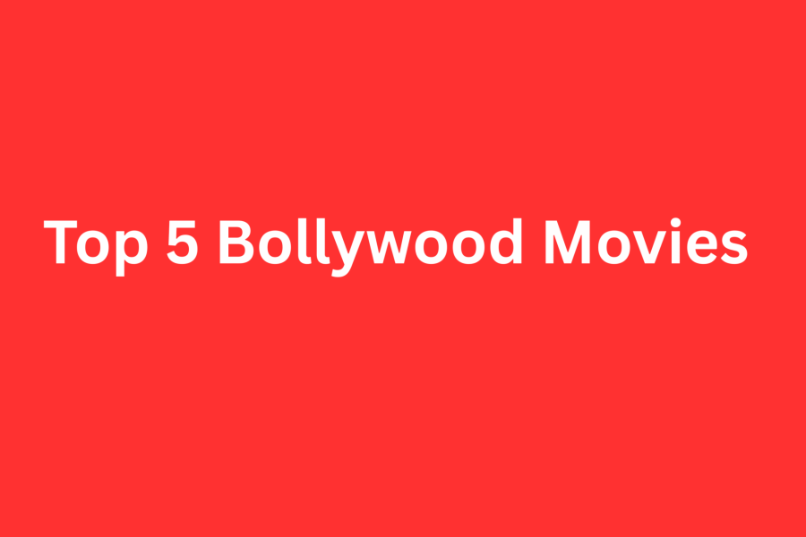 Top 5 Best Bollywood movies